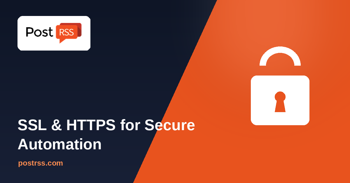 Why SSL Certificates and HTTPS are Critical for Secure Social Media Automation