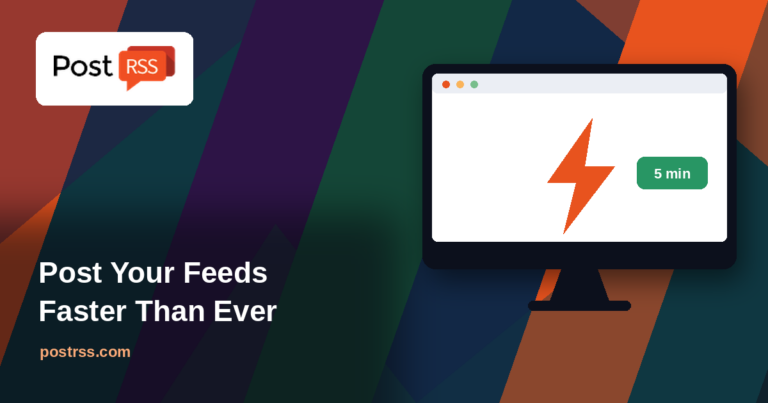 Post Your RSS Feeds Easier and Faster Than Ever