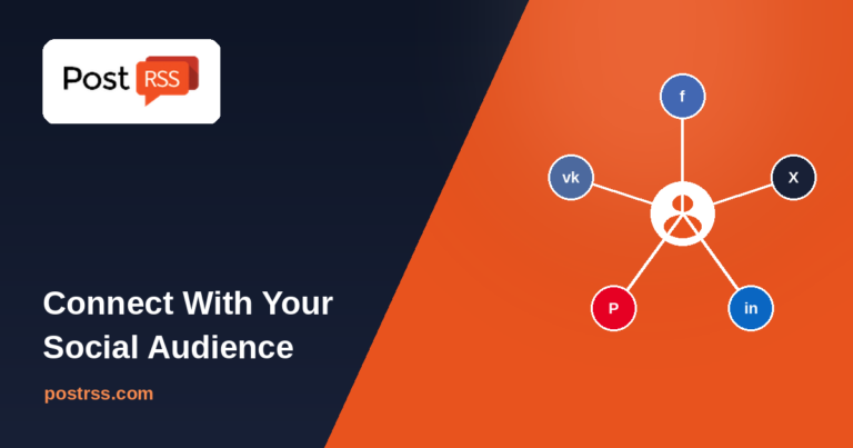 How the PostRSS Social Network Tool Connects You with Social Media People