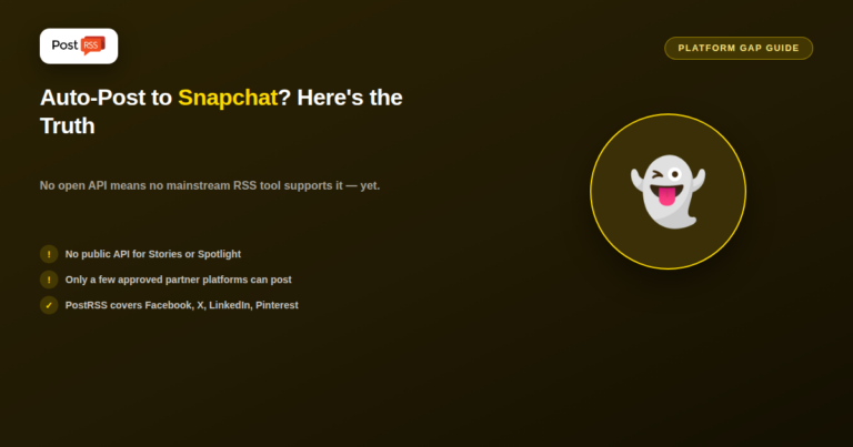 Auto-Posting to Snapchat from RSS: What’s Actually Possible in 2026