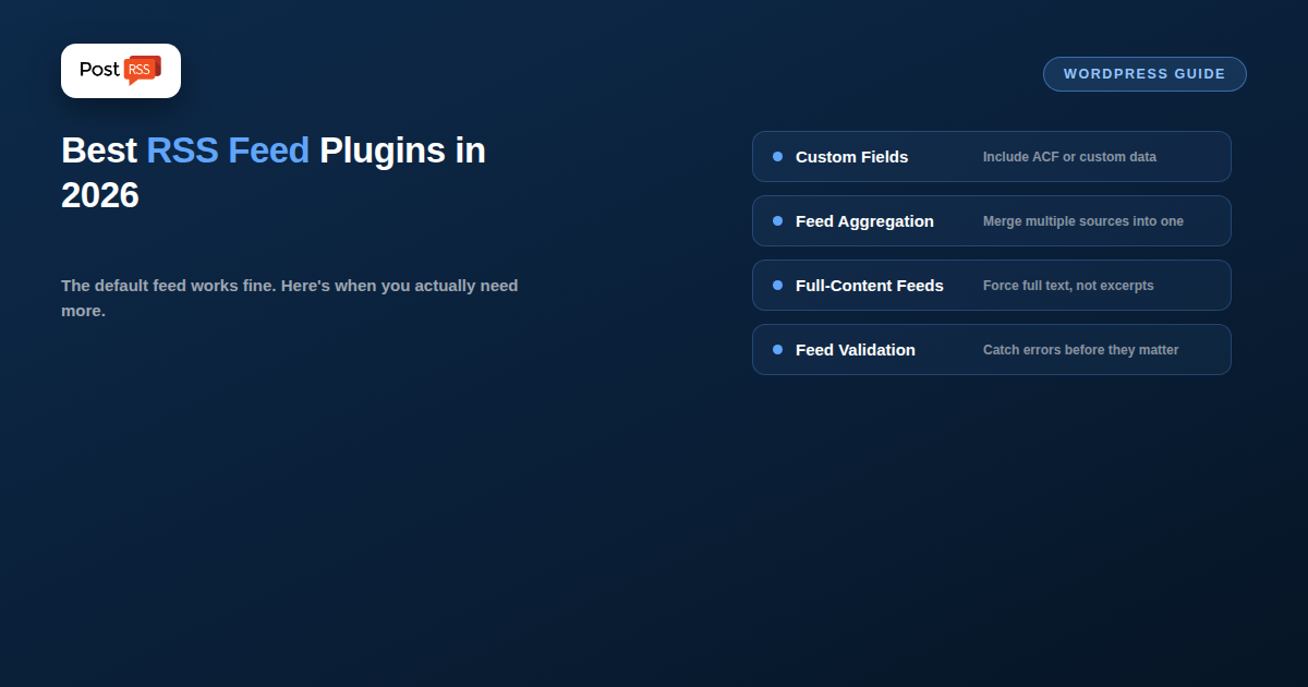 Best WordPress RSS Feed Plugins in 2026 (Beyond the Default Feed)