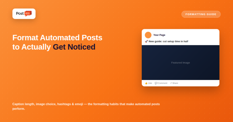 Facebook Post Formatting Best Practices for Automated Content in 2026