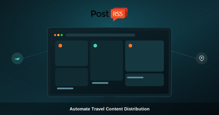 How Travel Bloggers and Travel Agencies Automate Content Distribution