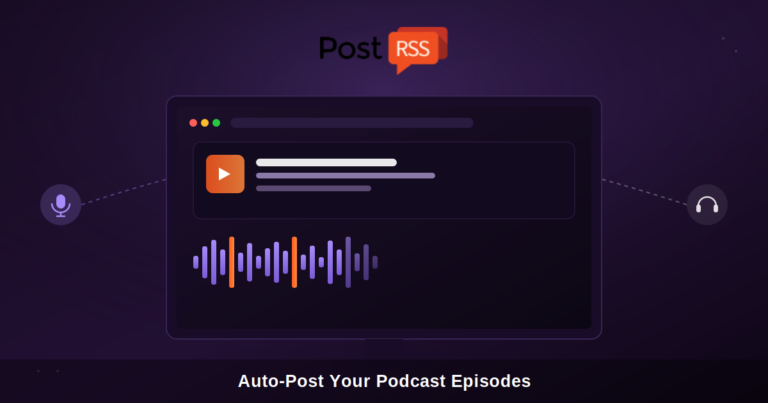 How to Auto-Post Your Podcast RSS Feed to Social Media