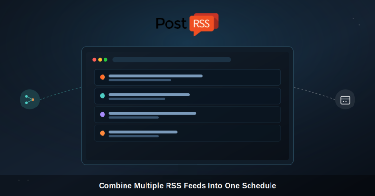 How to Combine Multiple RSS Feeds Into One Unified Posting Schedule