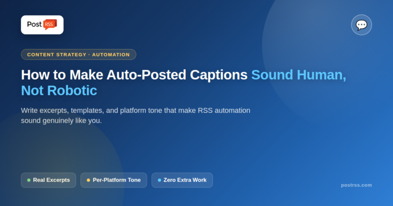 How to Make Auto-Posted Social Media Captions Sound Human, Not Robotic