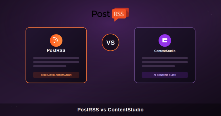 PostRSS vs ContentStudio: The Best RSS-to-Social Automation Tool
