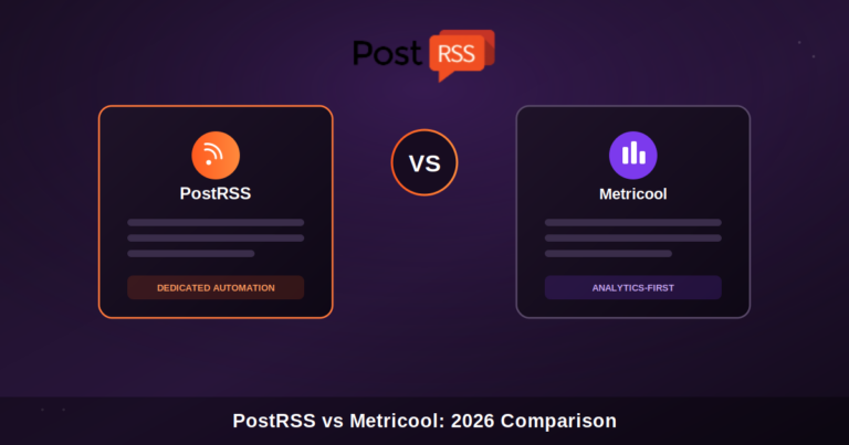 PostRSS vs Metricool: The Best RSS-to-Social Automation Tool in 2026