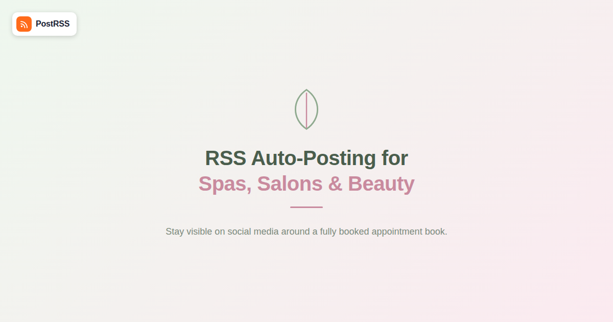 RSS Auto-Posting for Spas, Salons & Beauty Businesses