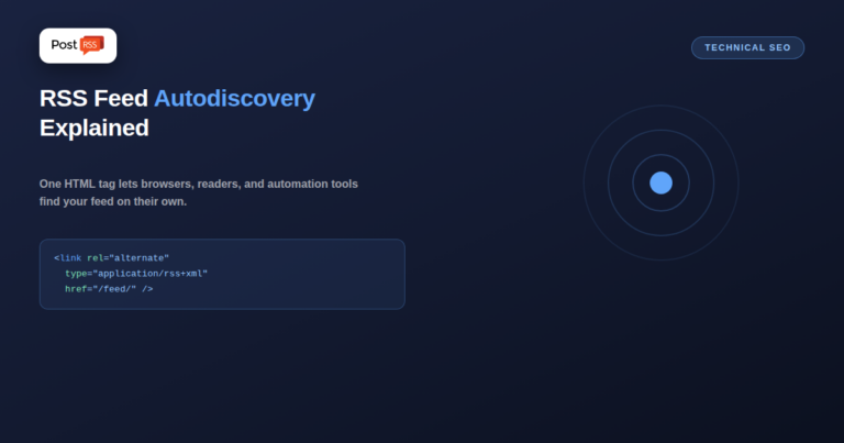 RSS Feed Autodiscovery: How to Make Sure Browsers, Readers, and Tools Can Find Your Feed
