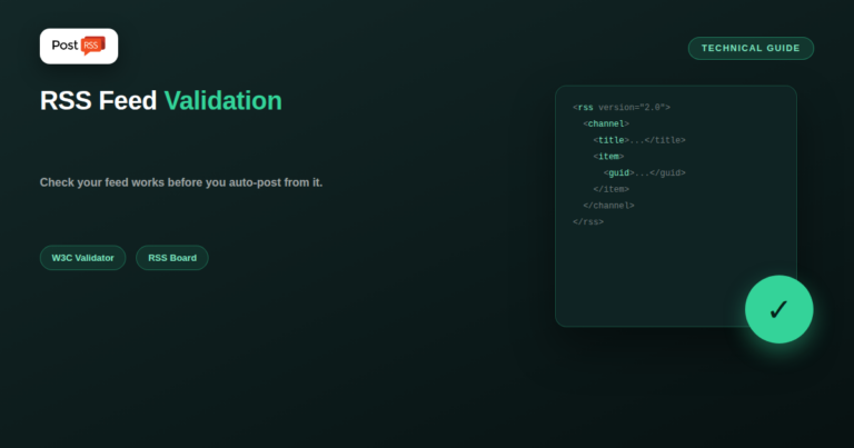 RSS Feed Validation: How to Make Sure Your Feed Works Before You Auto-Post From It