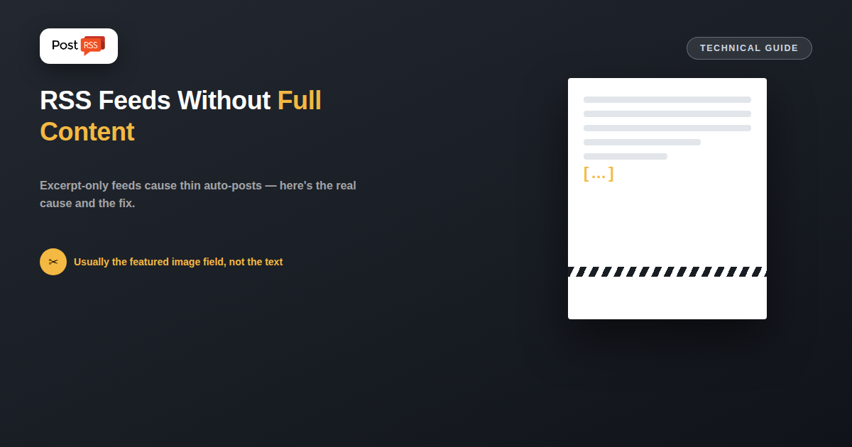 RSS Feeds Without Full Content: How to Auto-Post When Your Feed Only Has Excerpts