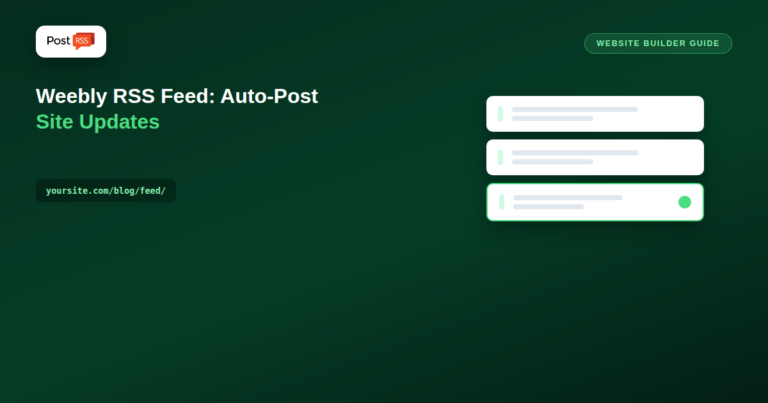 Weebly RSS Feed: How to Find It and Auto-Post Site Updates