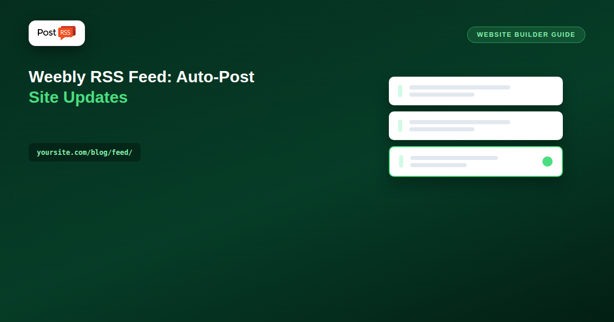 Weebly RSS Feed: How to Find It and Auto-Post Site Updates