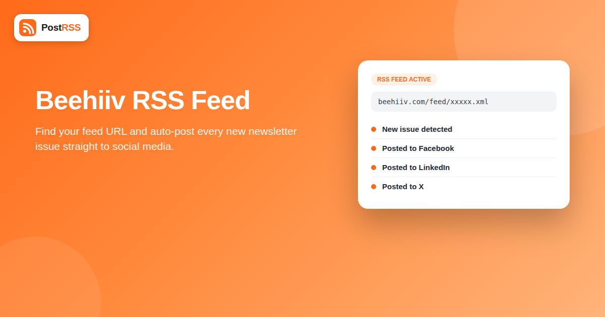 Beehiiv RSS Feed: How to Find It and Auto-Post New Newsletter Issues to Social Media