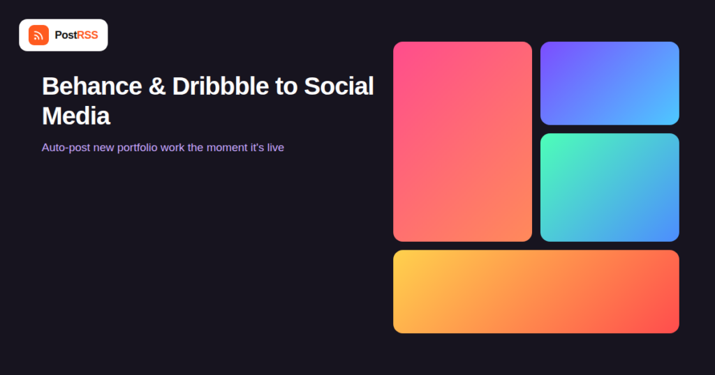 Behance and Dribbble RSS Feeds: How to Auto-Post New Portfolio Work to Social Media