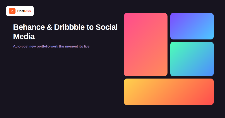 Behance and Dribbble RSS Feeds: How to Auto-Post New Portfolio Work to Social Media