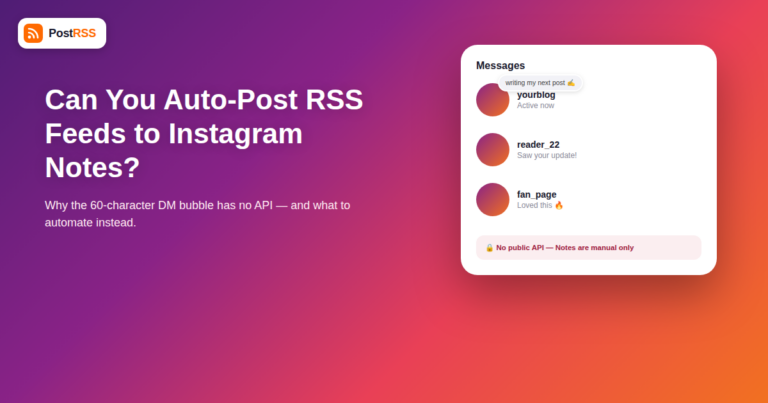 Can You Auto-Post RSS Feeds to Instagram Notes?