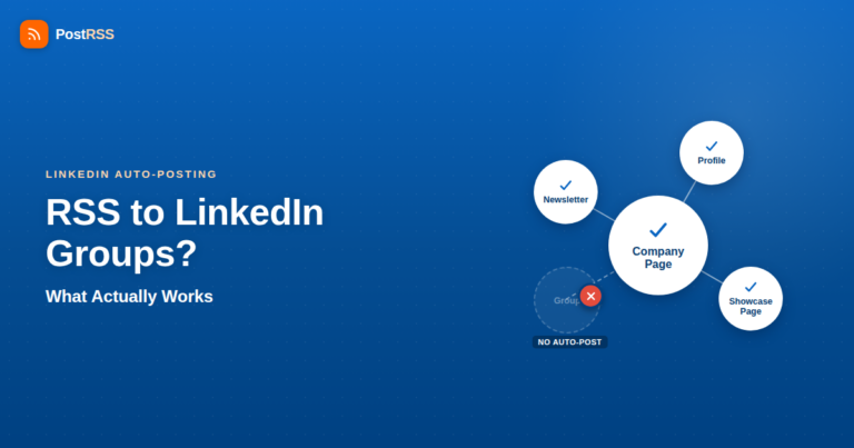 Can You Auto-Post RSS Feeds to LinkedIn Groups? What Actually Works
