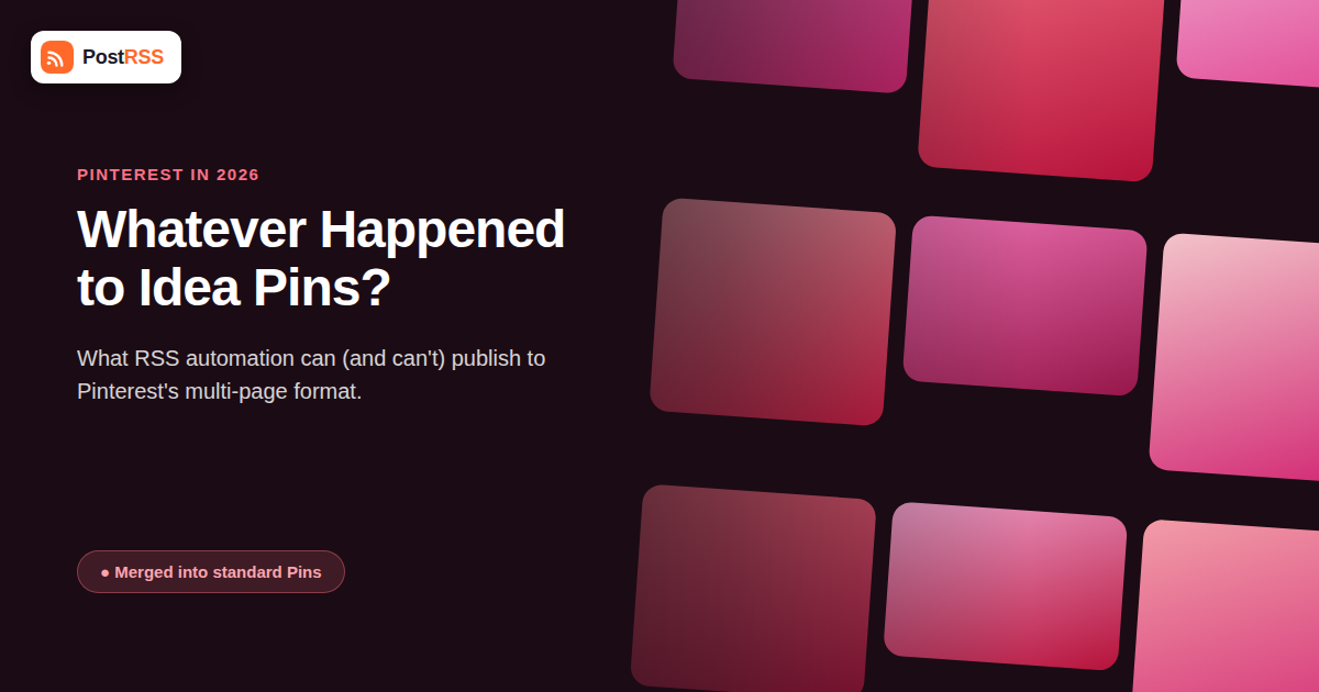 Can You Auto-Post RSS Feeds to Pinterest Idea Pins in 2026?