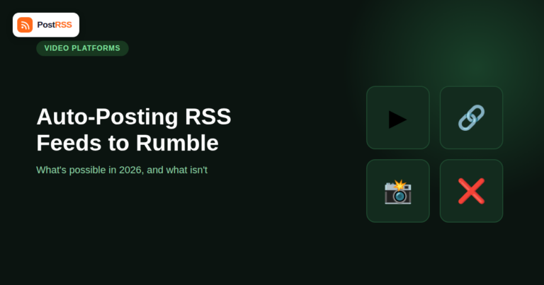 Can You Auto-Post RSS Feeds to Rumble in 2026?