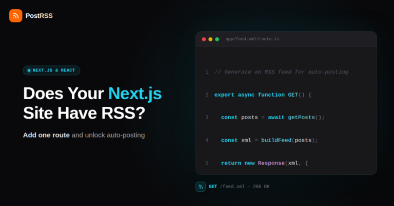 Does Your React or Next.js Site Have an RSS Feed? How to Add One for Auto-Posting