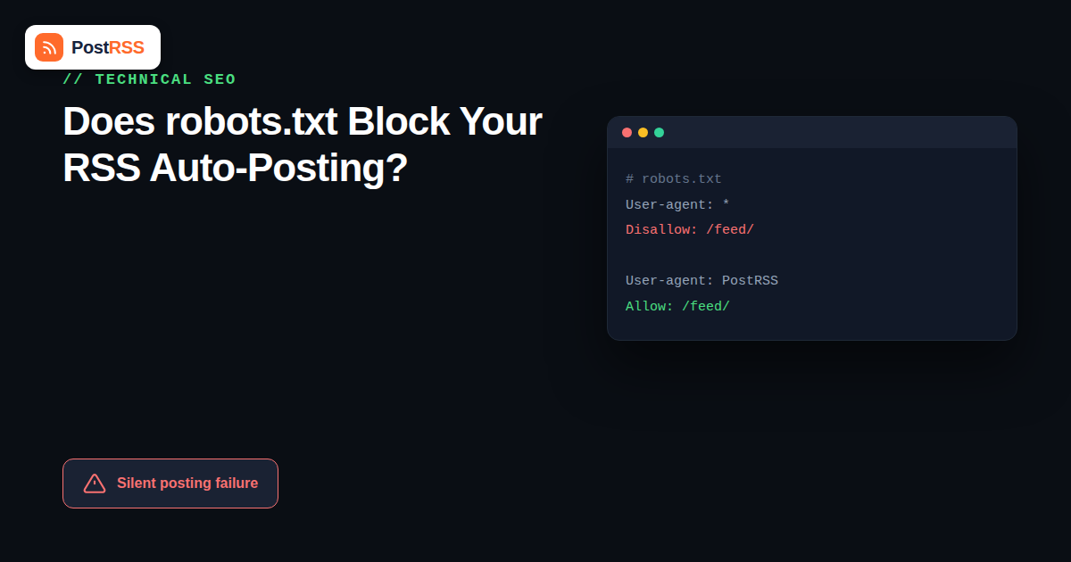 Does robots.txt Block Your RSS Feed From Auto-Posting? How to Check and Fix It