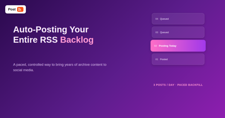 How to Auto-Post Your Entire RSS Backlog When Starting From Scratch