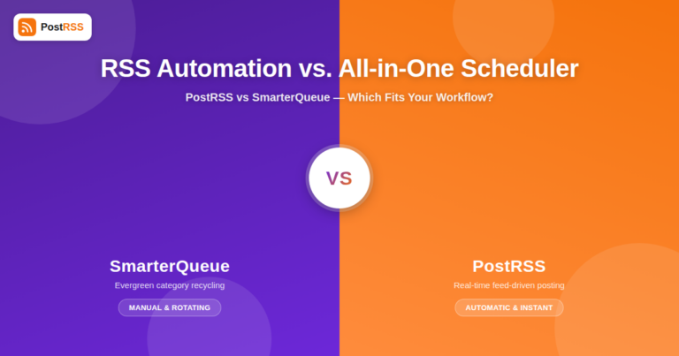 PostRSS vs SmarterQueue: RSS Automation vs All-in-One Scheduler