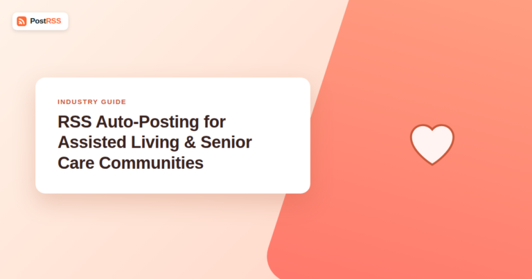RSS Auto-Posting for Assisted Living and Senior Care Communities