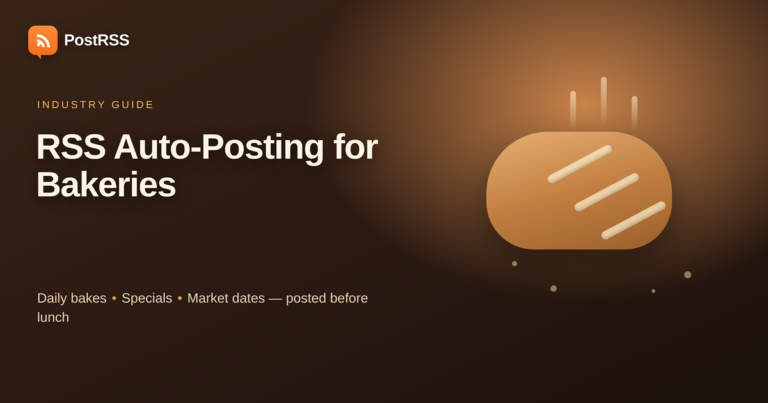 RSS Auto-Posting for Bakeries and Artisan Food Producers