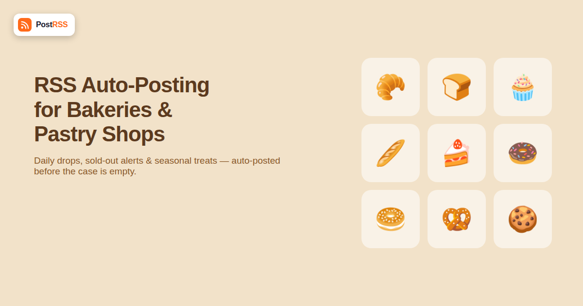 RSS Auto-Posting for Bakeries and Pastry Shops