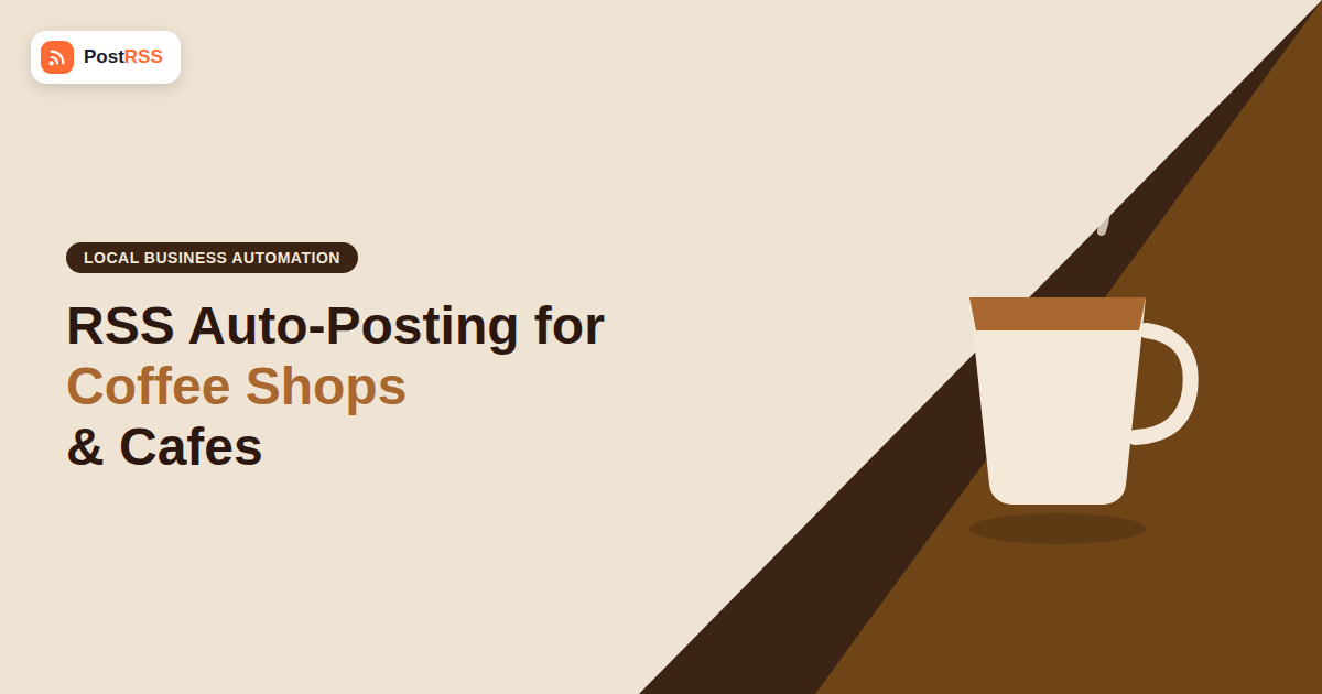 RSS Auto-Posting for Coffee Shops and Cafes
