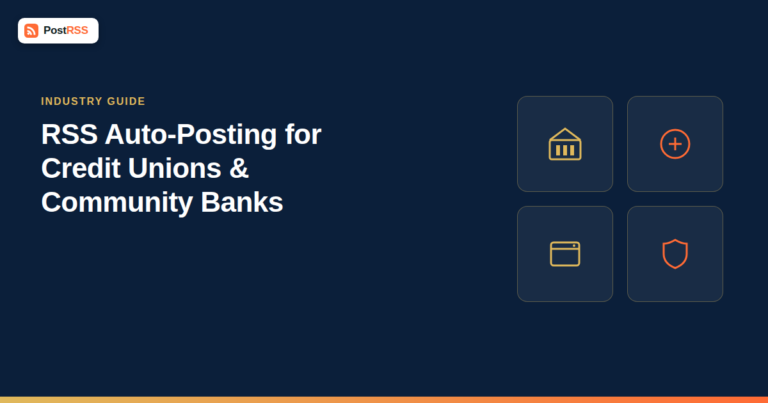 RSS Auto-Posting for Credit Unions and Community Banks