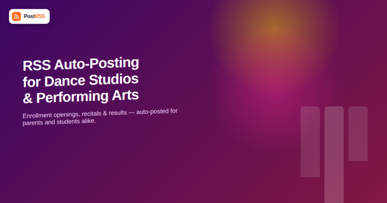RSS Auto-Posting for Dance Studios and Performing Arts Schools