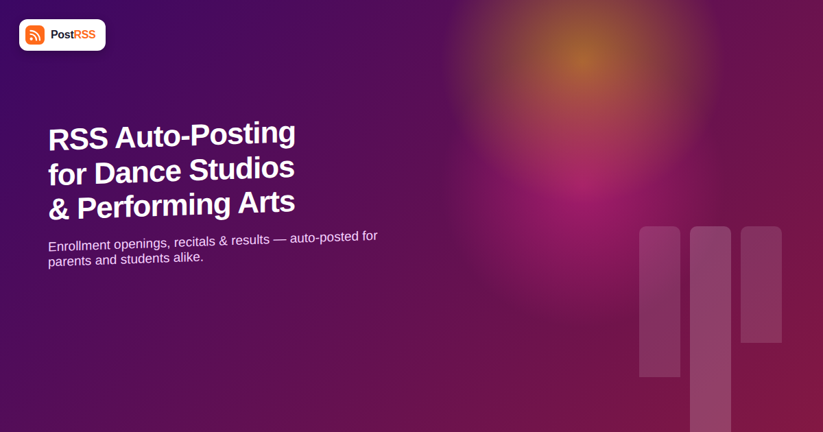 RSS Auto-Posting for Dance Studios and Performing Arts Schools