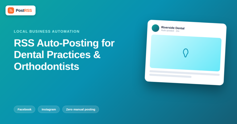 RSS Auto-Posting for Dental Practices and Orthodontists
