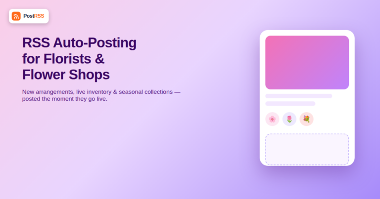 RSS Auto-Posting for Florists and Flower Shops