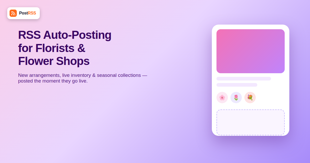 RSS Auto-Posting for Florists and Flower Shops