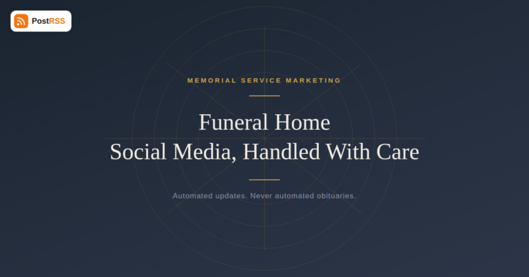 RSS Auto-Posting for Funeral Homes and Memorial Service Providers