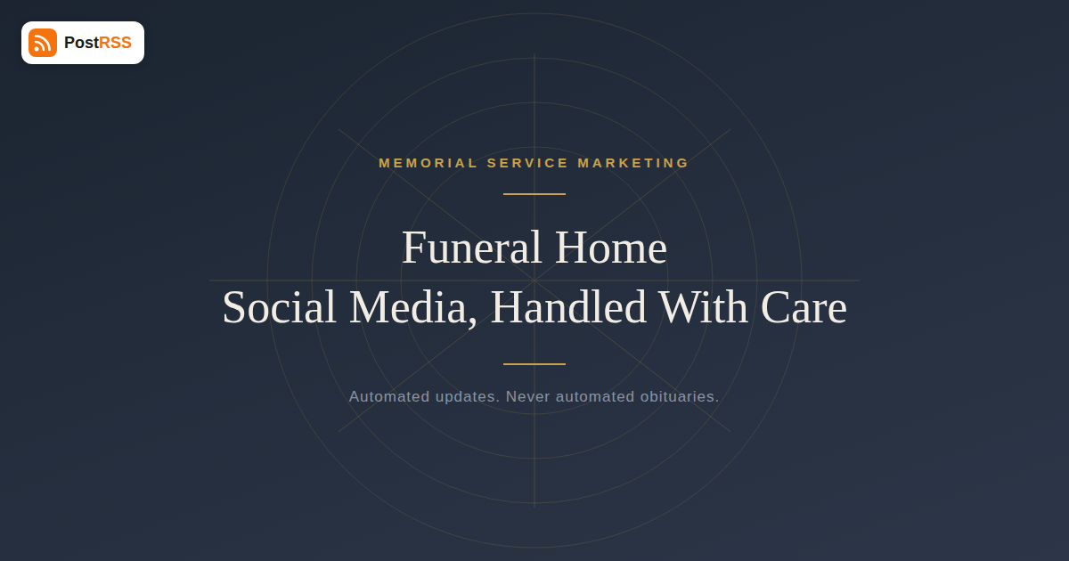 RSS Auto-Posting for Funeral Homes and Memorial Service Providers