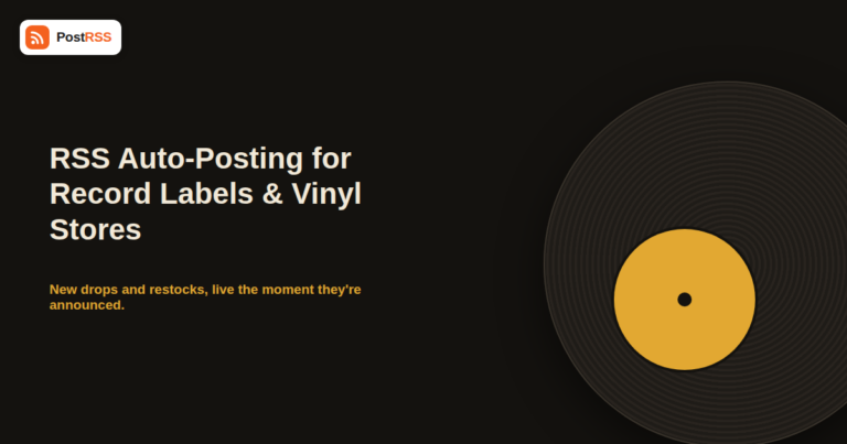 RSS Auto-Posting for Independent Record Labels and Vinyl Record Stores