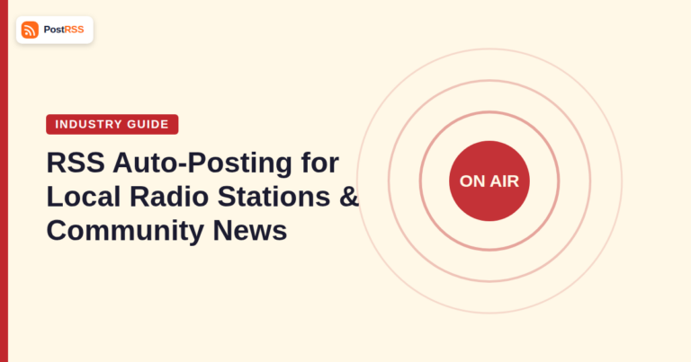 RSS Auto-Posting for Local Radio Stations and Community News Outlets