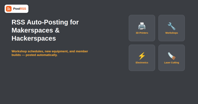 RSS Auto-Posting for Makerspaces and Hackerspaces