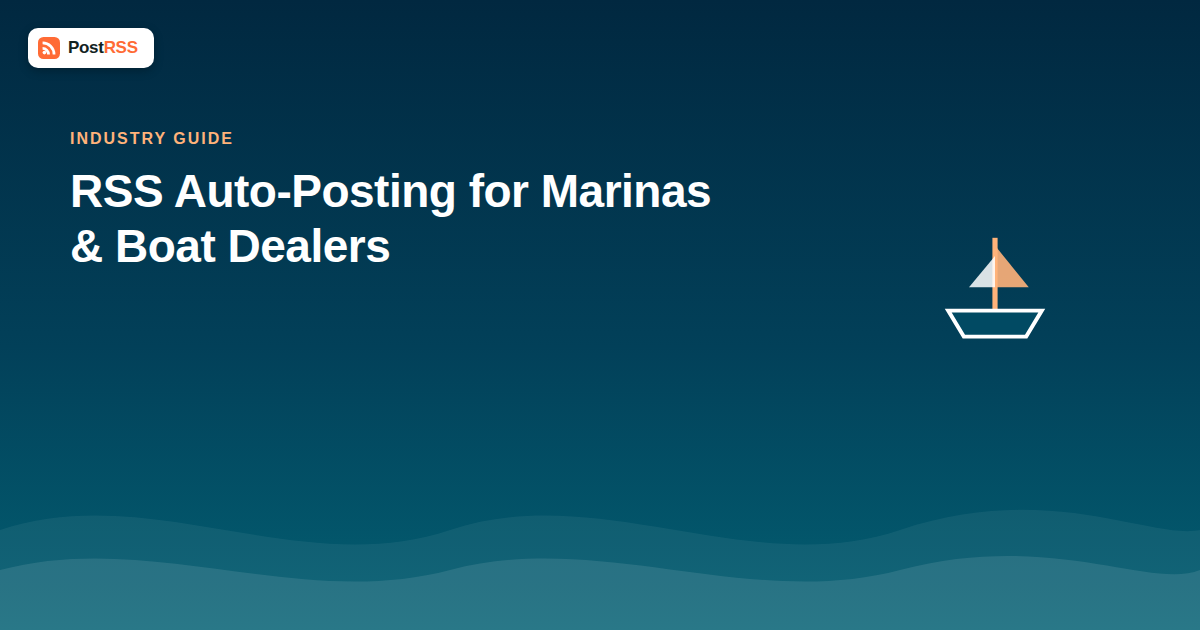 RSS Auto-Posting for Marinas and Boat Dealers