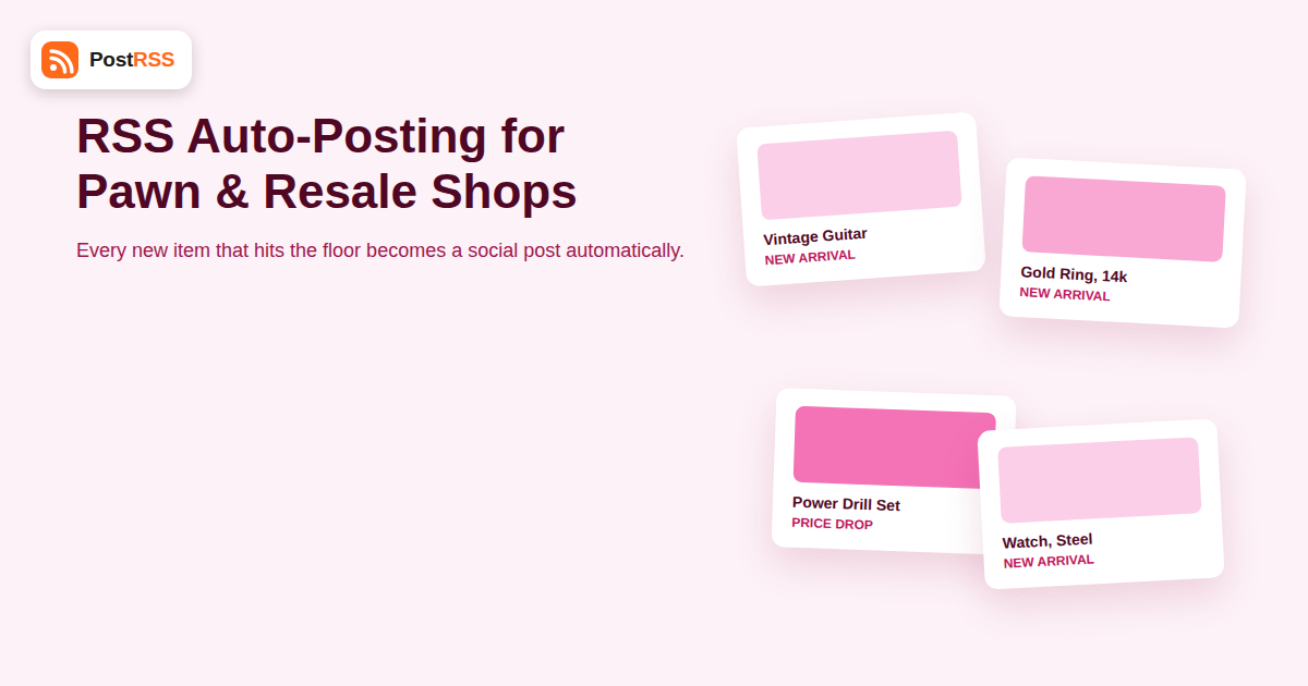 RSS Auto-Posting for Pawn Shops and Resale Stores