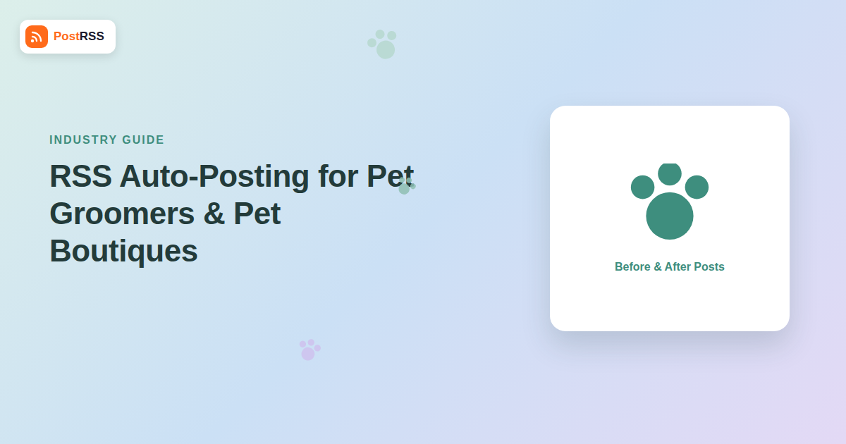 RSS Auto-Posting for Pet Groomers and Pet Boutiques