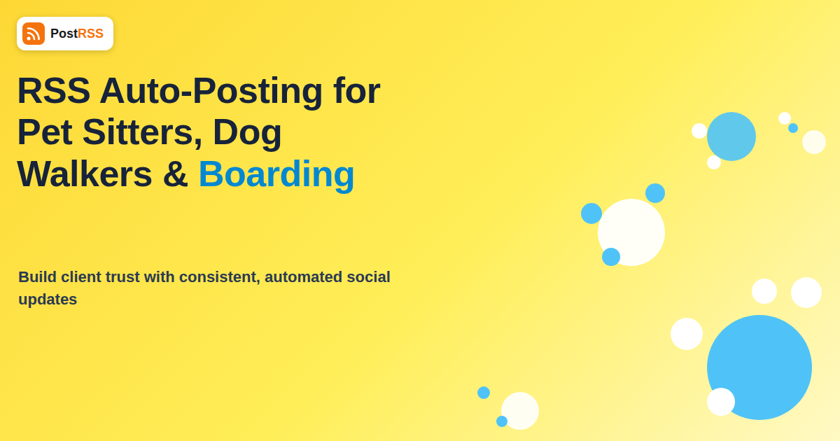 RSS Auto-Posting for Pet Sitters, Dog Walkers, and Boarding Facilities