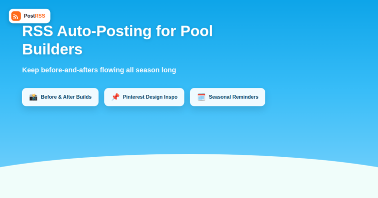 RSS Auto-Posting for Pool Builders and Swimming Pool Service Companies