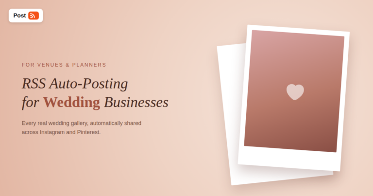 RSS Auto-Posting for Wedding Planners and Venues